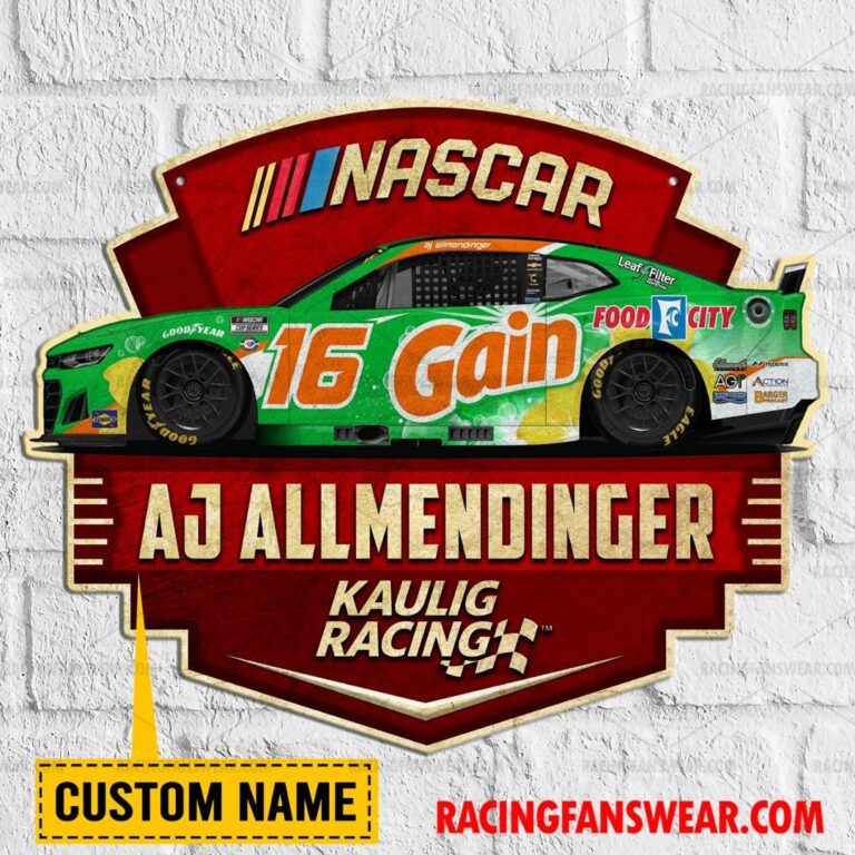 Nascar store - Loyal fans of AJ Allmendinger's Cut Metal Signs:vintage nascar racing suit,uniform,apparel,shirts,merch,hoodie,jackets,shorts,sweatshirt,outfits,clothes