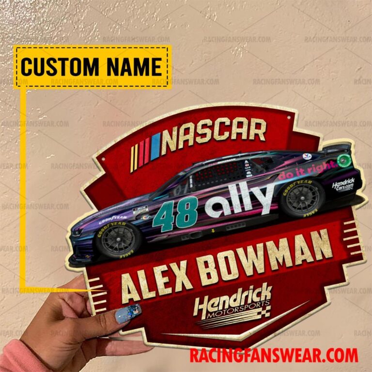 Nascar store - Loyal fans of Alex Bowman's Cut Metal Signs:vintage nascar racing suit,uniform,apparel,shirts,merch,hoodie,jackets,shorts,sweatshirt,outfits,clothes