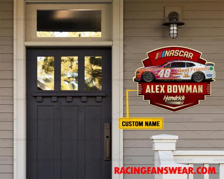 Nascar store - Loyal fans of Alex Bowman's Cut Metal Signs:vintage nascar racing suit,uniform,apparel,shirts,merch,hoodie,jackets,shorts,sweatshirt,outfits,clothes