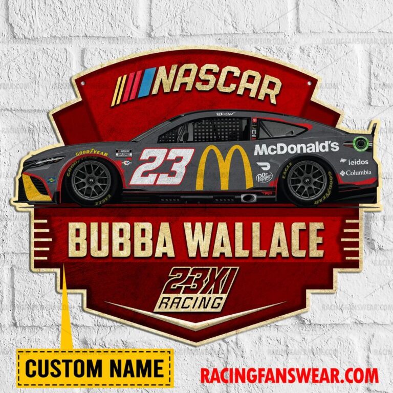 Nascar store - Loyal fans of Bubba Wallace's Cut Metal Signs:vintage nascar racing suit,uniform,apparel,shirts,merch,hoodie,jackets,shorts,sweatshirt,outfits,clothes