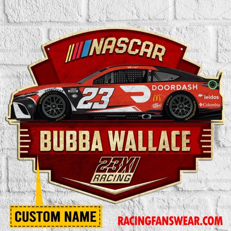 Nascar store - Loyal fans of Bubba Wallace's Cut Metal Signs:vintage nascar racing suit,uniform,apparel,shirts,merch,hoodie,jackets,shorts,sweatshirt,outfits,clothes