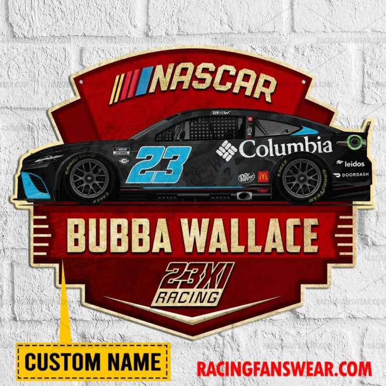 Nascar store - Loyal fans of Bubba Wallace's Cut Metal Signs:vintage nascar racing suit,uniform,apparel,shirts,merch,hoodie,jackets,shorts,sweatshirt,outfits,clothes