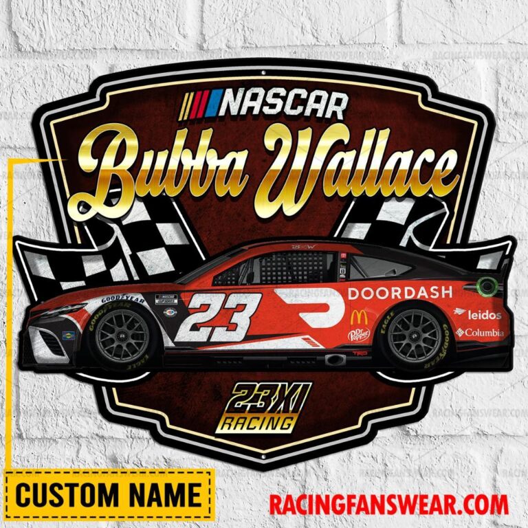 Nascar store - Loyal fans of Bubba Wallace's Cut Metal Signs:vintage nascar racing suit,uniform,apparel,shirts,merch,hoodie,jackets,shorts,sweatshirt,outfits,clothes