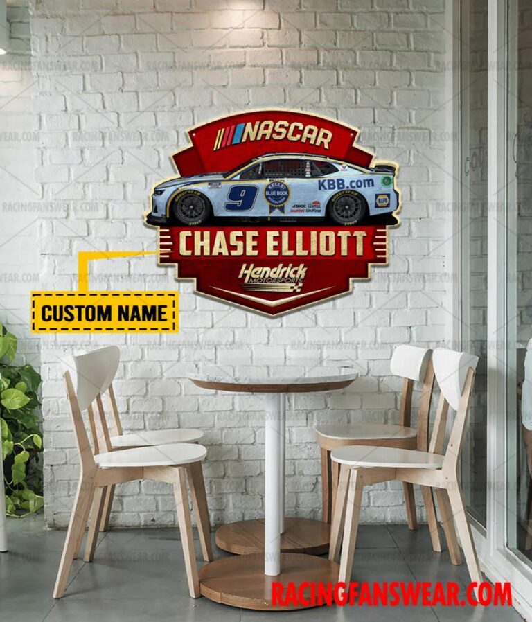 Nascar store - Loyal fans of Chase Elliott's Cut Metal Signs:vintage nascar racing suit,uniform,apparel,shirts,merch,hoodie,jackets,shorts,sweatshirt,outfits,clothes