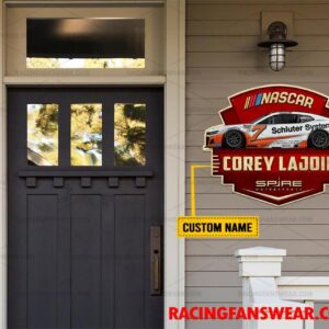 Corey Lajoie Nascar Racing Customize Name Home Cut Metal Signs 1 Nascar store - Loyal fans of Corey Lajoie's Cut Metal Signs:vintage nascar racing suit,uniform,apparel,shirts,merch,hoodie,jackets,shorts,sweatshirt,outfits,clothes