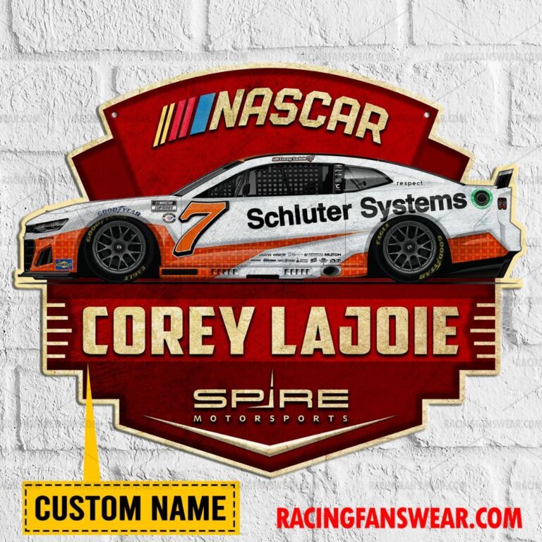 Nascar store - Loyal fans of Corey Lajoie's Cut Metal Signs:vintage nascar racing suit,uniform,apparel,shirts,merch,hoodie,jackets,shorts,sweatshirt,outfits,clothes