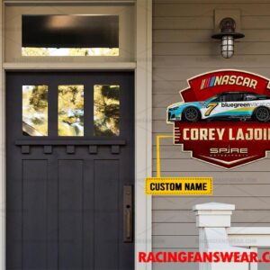 Corey Lajoie Nascar Racing Customize Name Home Cut Metal Signs 1 Nascar store - Loyal fans of Corey Lajoie's Cut Metal Signs:vintage nascar racing suit,uniform,apparel,shirts,merch,hoodie,jackets,shorts,sweatshirt,outfits,clothes