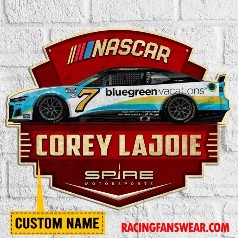 Nascar store - Loyal fans of Corey Lajoie's Cut Metal Signs:vintage nascar racing suit,uniform,apparel,shirts,merch,hoodie,jackets,shorts,sweatshirt,outfits,clothes