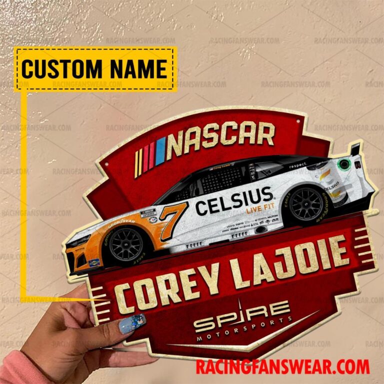 Nascar store - Loyal fans of Corey Lajoie's Cut Metal Signs:vintage nascar racing suit,uniform,apparel,shirts,merch,hoodie,jackets,shorts,sweatshirt,outfits,clothes