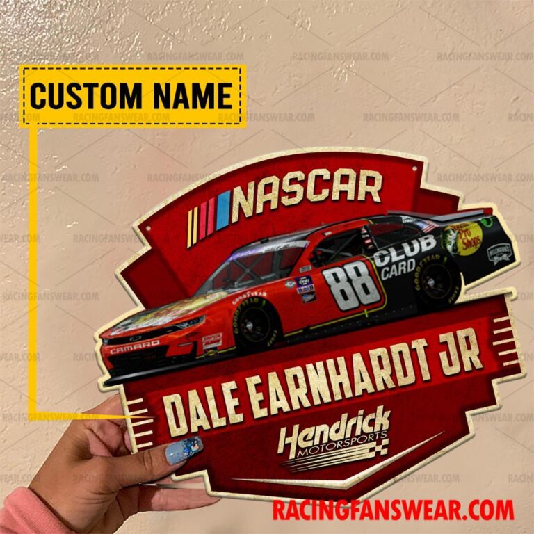 Nascar store - Loyal fans of Dale Earnhardt Jr's Cut Metal Signs:vintage nascar racing suit,uniform,apparel,shirts,merch,hoodie,jackets,shorts,sweatshirt,outfits,clothes