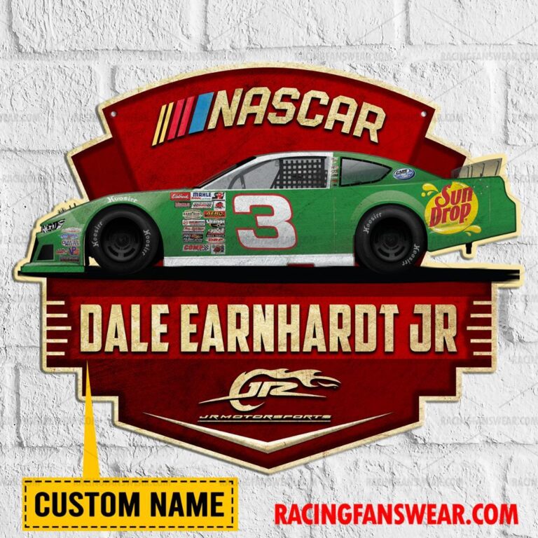 Nascar store - Loyal fans of Dale Earnhardt Jr's Cut Metal Signs:vintage nascar racing suit,uniform,apparel,shirts,merch,hoodie,jackets,shorts,sweatshirt,outfits,clothes