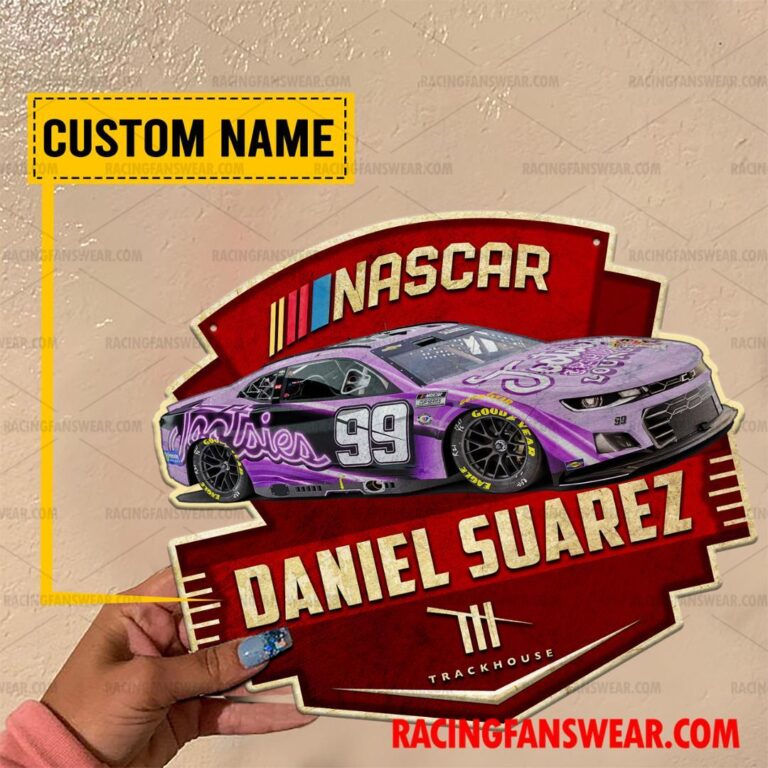 Nascar store - Loyal fans of Daniel Suarez's Cut Metal Signs:vintage nascar racing suit,uniform,apparel,shirts,merch,hoodie,jackets,shorts,sweatshirt,outfits,clothes