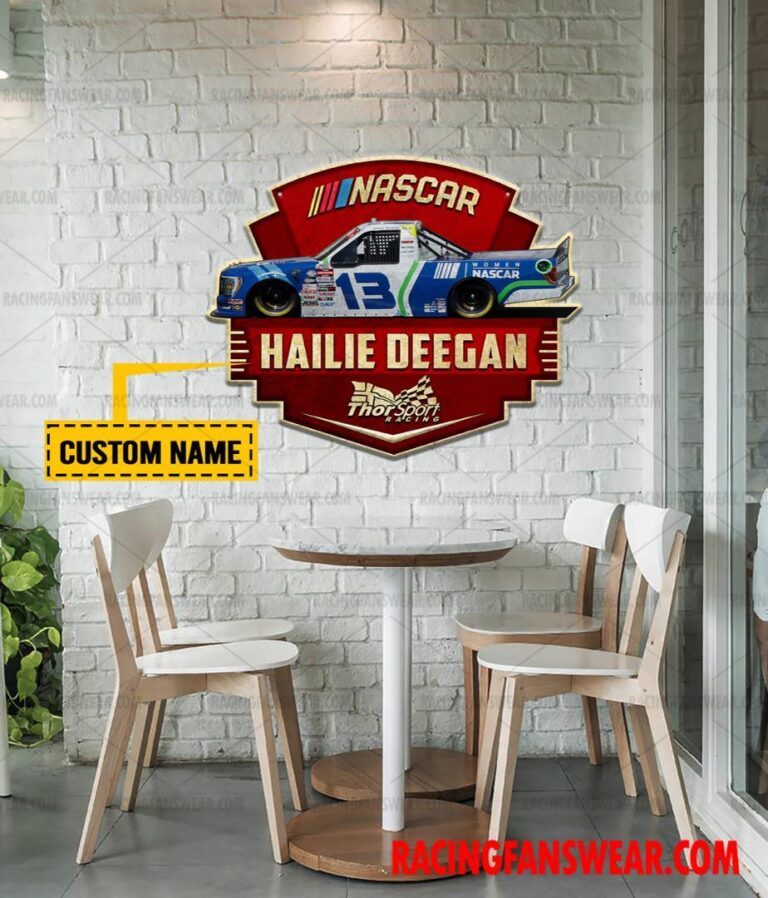 Nascar store - Loyal fans of Hailie Deegan's Cut Metal Signs:vintage nascar racing suit,uniform,apparel,shirts,merch,hoodie,jackets,shorts,sweatshirt,outfits,clothes