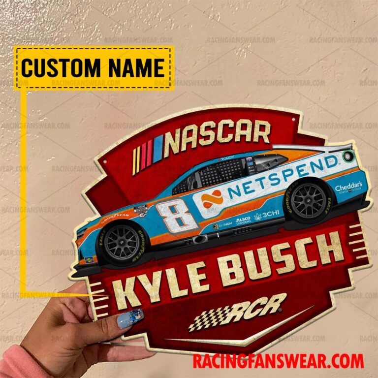 Nascar store - Loyal fans of Kyle Busch's Cut Metal Signs:vintage nascar racing suit,uniform,apparel,shirts,merch,hoodie,jackets,shorts,sweatshirt,outfits,clothes