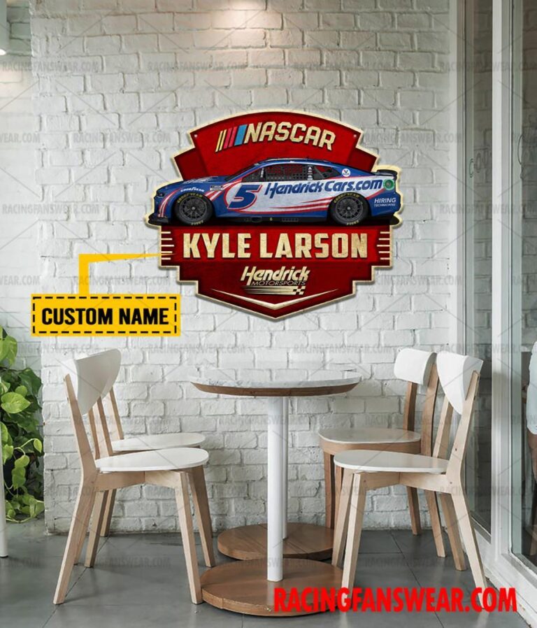 Nascar store - Loyal fans of Kyle Larson's Cut Metal Signs:vintage nascar racing suit,uniform,apparel,shirts,merch,hoodie,jackets,shorts,sweatshirt,outfits,clothes