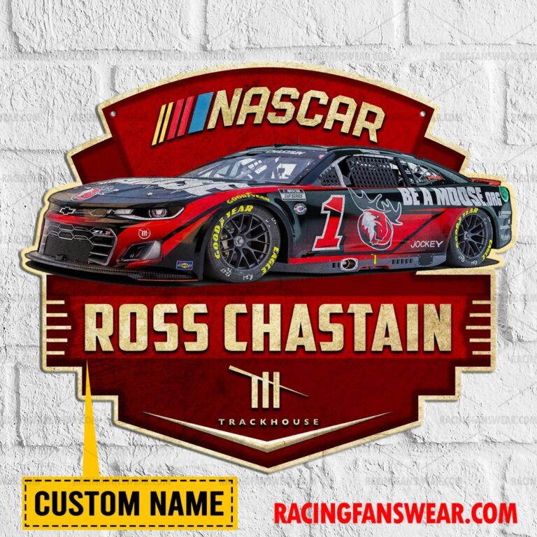 Nascar store - Loyal fans of Ross Chastain's Cut Metal Signs:vintage nascar racing suit,uniform,apparel,shirts,merch,hoodie,jackets,shorts,sweatshirt,outfits,clothes