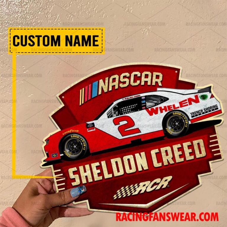 Nascar store - Loyal fans of Sheldon Creed's Cut Metal Signs:vintage nascar racing suit,uniform,apparel,shirts,merch,hoodie,jackets,shorts,sweatshirt,outfits,clothes