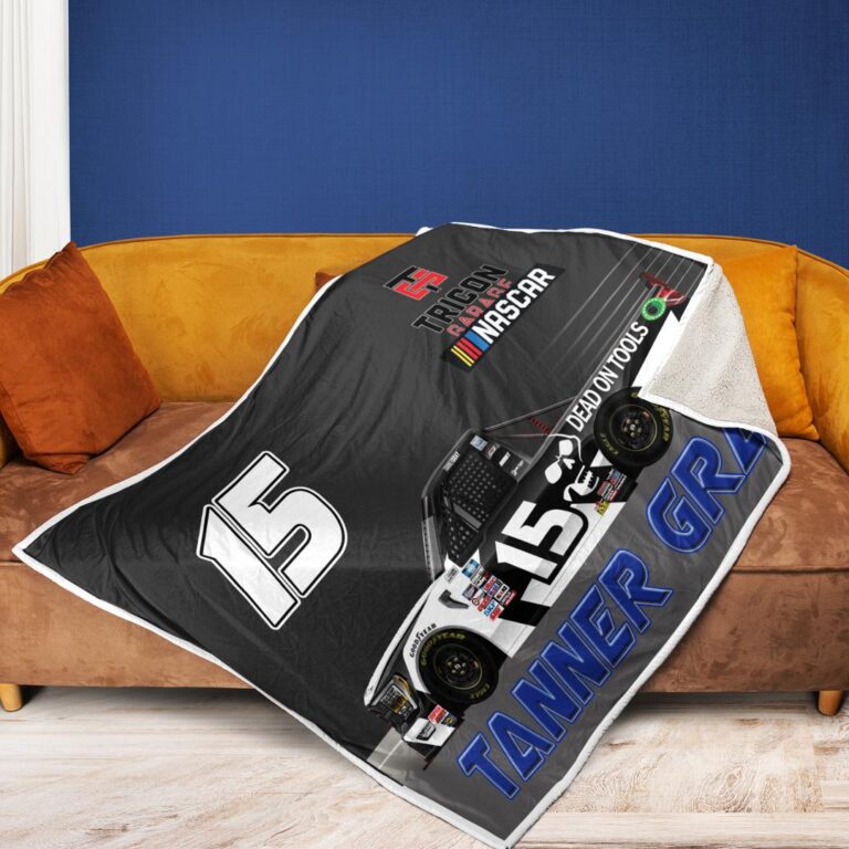 Nascar store - Loyal fans of Tanner Gray's Rug,Doormat,Blanket Microfiber Fleece,Blanket Premium Sherpa,House Flag:vintage nascar racing suit,uniform,apparel,shirts,merch,hoodie,jackets,shorts,sweatshirt,outfits,clothes