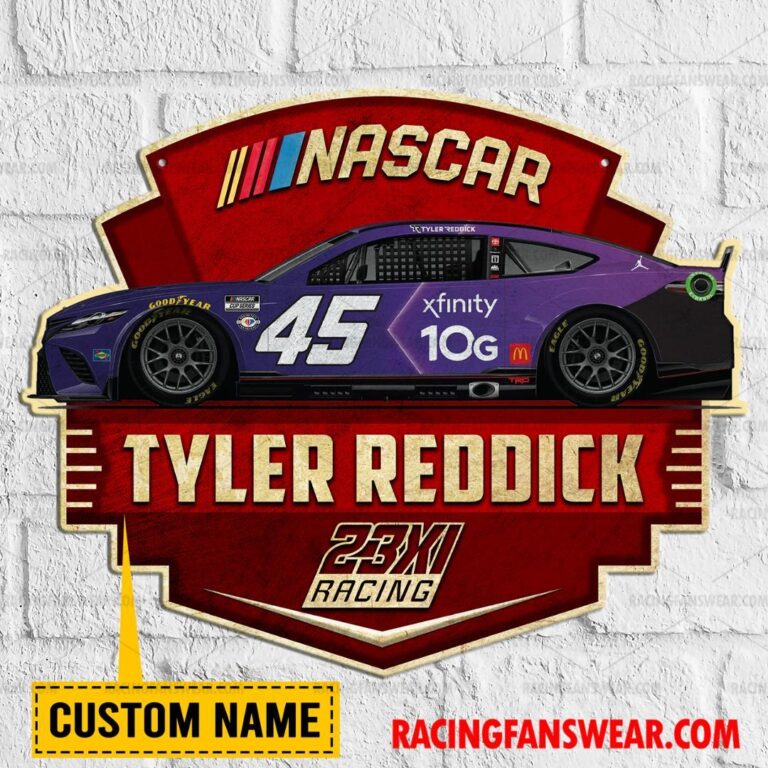 Nascar store - Loyal fans of Tyler Reddick's Cut Metal Signs:vintage nascar racing suit,uniform,apparel,shirts,merch,hoodie,jackets,shorts,sweatshirt,outfits,clothes