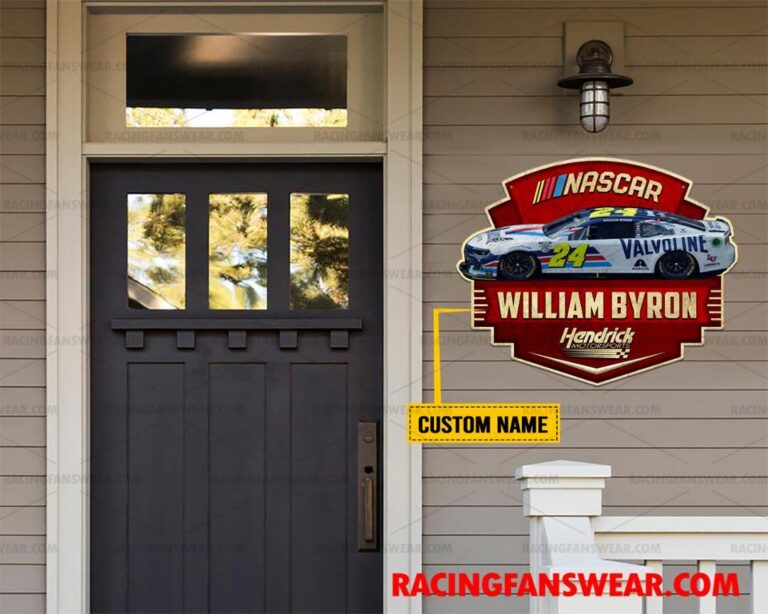 Nascar store - Loyal fans of William Byron's Cut Metal Signs:vintage nascar racing suit,uniform,apparel,shirts,merch,hoodie,jackets,shorts,sweatshirt,outfits,clothes