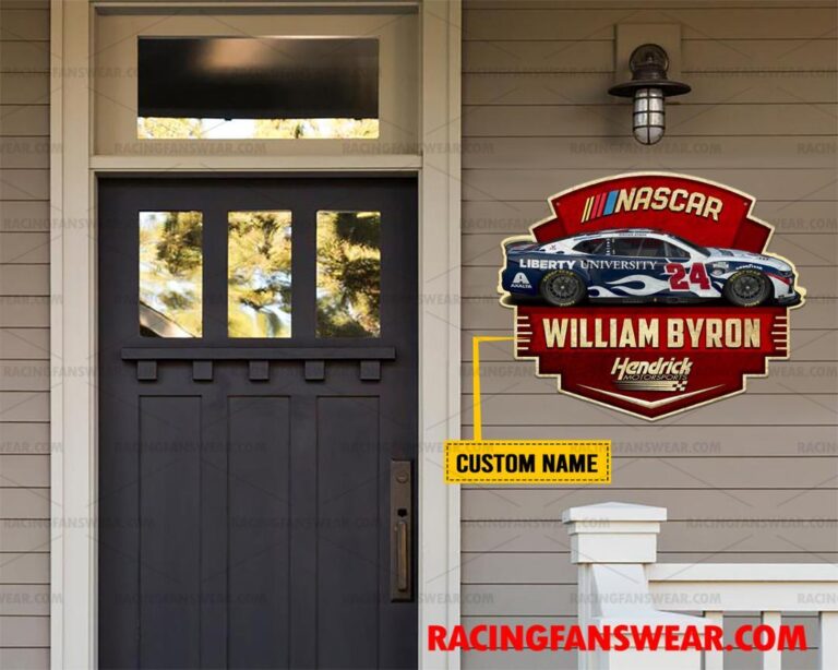 Nascar store - Loyal fans of William Byron's Cut Metal Signs:vintage nascar racing suit,uniform,apparel,shirts,merch,hoodie,jackets,shorts,sweatshirt,outfits,clothes